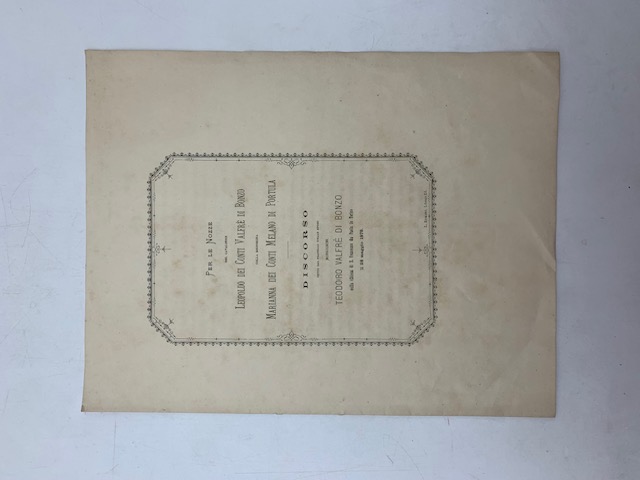 Per le nozze del cavaliere Leopoldo dei Conti Valfrè di Bonzo colla signorina Marianna dei Conti Melano di Portula. Discorso
